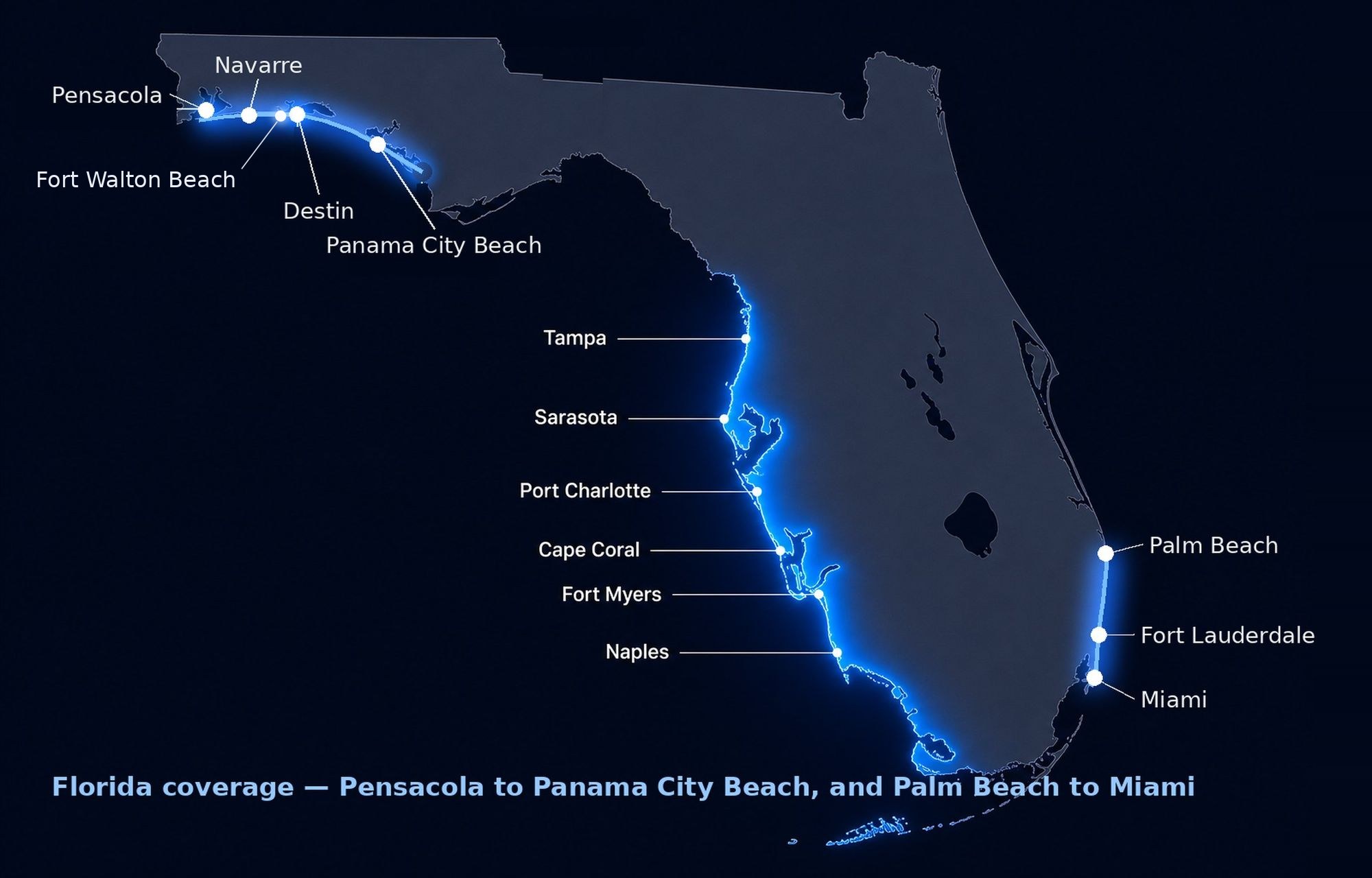 Florida coverage map — highlighted Pensacola to Panama City Beach (Pensacola, Navarre, Fort Walton Beach, Destin, Panama City Beach), the Gulf Coast (Tampa, Sarasota, Port Charlotte, Cape Coral, Fort Myers, Naples) and Palm Beach to Miami (Palm Beach, Fort Lauderdale, Miami)